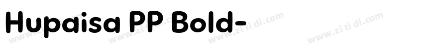 Hupaisa PP Bold字体转换